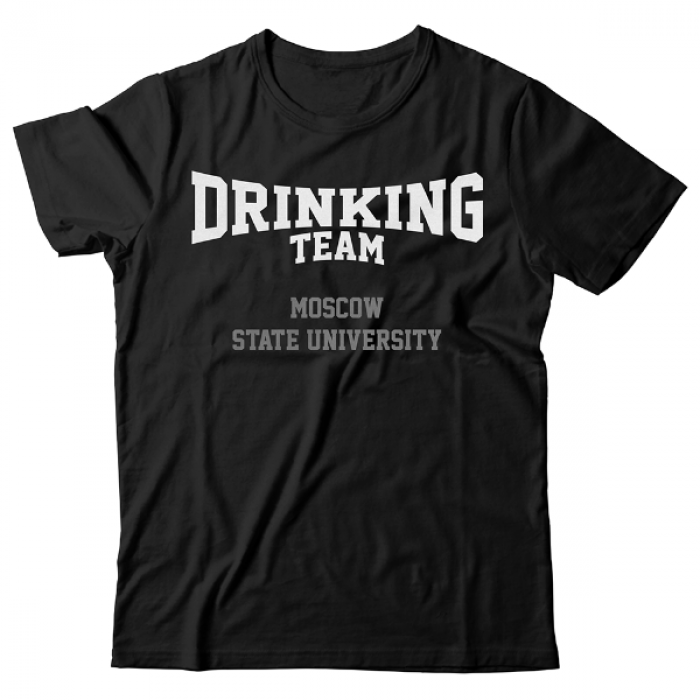Прикольная футболка с надписью "Moscow State University DRINKING TEAM"